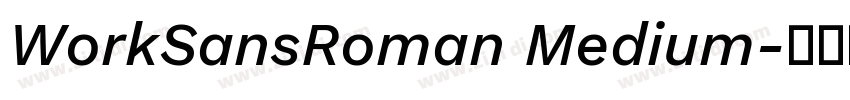 WorkSansRoman Medium字体转换